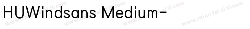 HUWindsans Medium字体转换